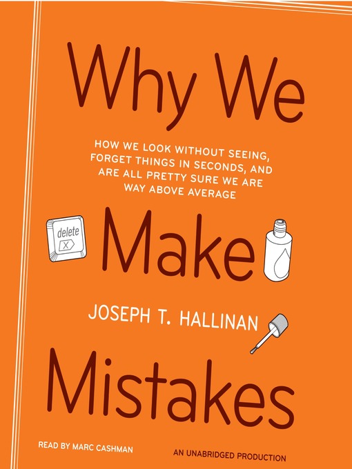 Title details for Why We Make Mistakes by Joseph T. Hallinan - Wait list